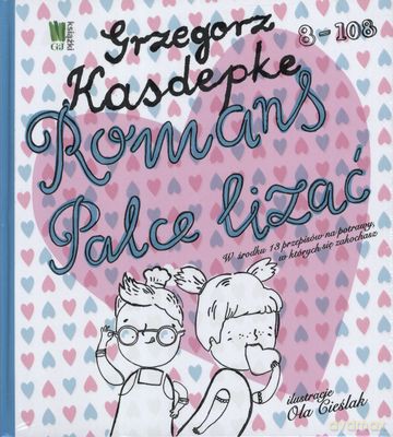 Romans Palce Lizać - Grzegorz Kasdepke [KSIĄŻKA]