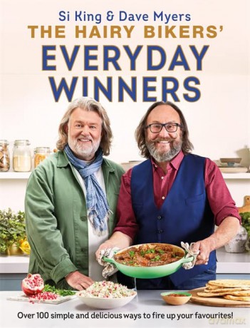 The Hairy Bikers' Everyday Winners: 100 simple and delicious recipes to fire up your favourites! - Hairy Bikers [KSIĄŻKA]