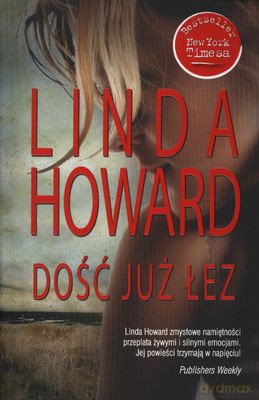 Dość Już Łez - Linda Howard [KSIĄŻKA]
