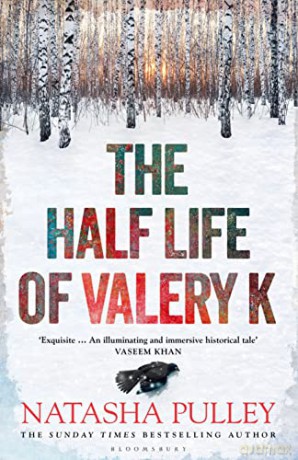 The Half Life of Valery K: THE TIMES HISTORICAL FICTION BOOK OF THE MONTH - Natasha Pulley [KSIĄŻKA]