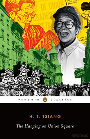 The Hanging on Union Square: An American Epic - H. T. Tsiang [KSIĄŻKA]