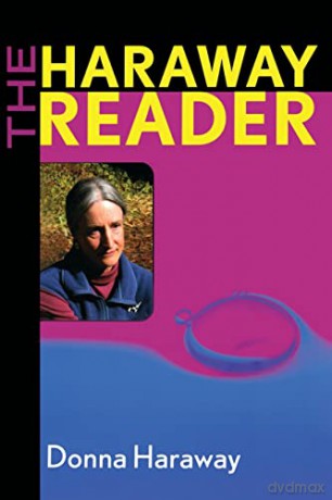The Haraway Reader [KSIĄŻKA]