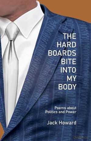 The Hard Boards Bite into My Body - Jack Howard [KSIĄŻKA]