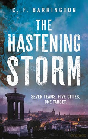The Hastening Storm (The Pantheon Series) - C.F. Barrington [KSIĄŻKA]