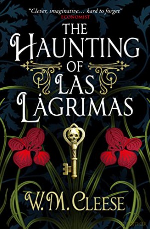 The Haunting of Las Lágrimas - W.M. Cleese [KSIĄŻKA]
