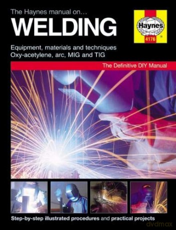 The Haynes Manual on Welding - Jay Storer [KSIĄŻKA]
