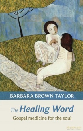 The Healing Word - Barbara Brown Taylor [KSIĄŻKA]