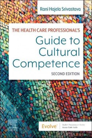 The Health Care Professional's Guide to Cultural Competence - Rani Srivastava RN MScN PhD [KSIĄŻKA]