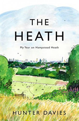 The Heath: My Year on Hampstead Heath - Hunter Davies [KSIĄŻKA]
