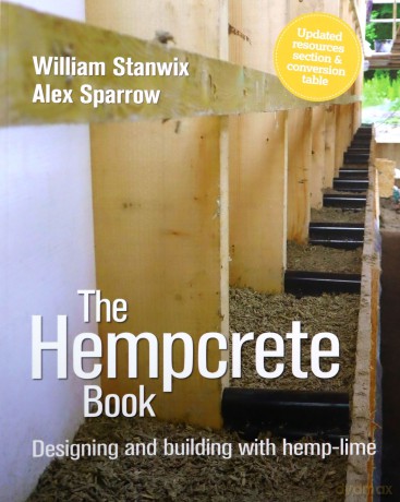 The Hempcrete Book: Designing and Building with Hemp-Lime (Sustainable Building) - William Stanwix [KSIĄŻKA]