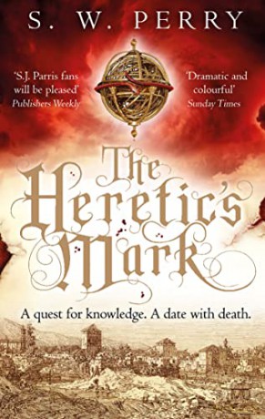 The Heretic's Mark: Volume 4 (The Jackdaw Mysteries, 4) - S. W. Perry [KSIĄŻKA]