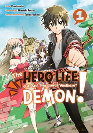 The Hero Life of a (Self-Proclaimed) Mediocre Demon! 1 - Konekoneko [KSIĄŻKA]