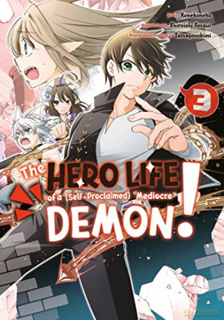 The Hero Life of a (Self-Proclaimed) Mediocre Demon! 3 - Konekoneko [KSIĄŻKA]