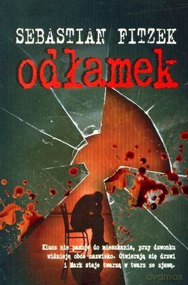 Odłamek - Sebastian Fitzek [KSIĄŻKA]