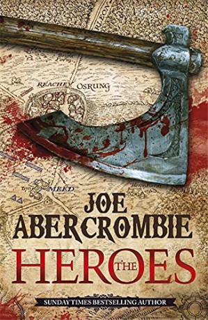 The Heroes (World of the First Law) - Joe Abercrombie [KSIĄŻKA]