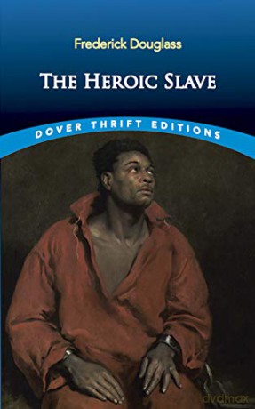 The Heroic Slave (Thrift Editions) - Frederick Douglass [KSIĄŻKA]