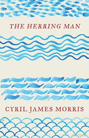 The Herring Man - Cyril James Morris [KSIĄŻKA]