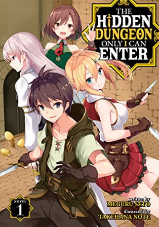 The Hidden Dungeon Only I Can Enter (Light Novel) Vol. 1 - Meguru Seto [KSIĄŻKA]
