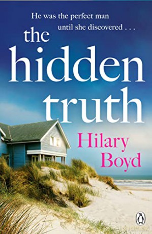 The Hidden Truth: The gripping and suspenseful story of love, heartbreak and one devastating confession - Hilary Boyd [KSIĄŻKA]