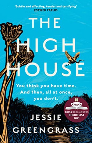 The High House: Shortlisted for the Costa Best Novel Award - Jessie Greengrass [KSIĄŻKA]