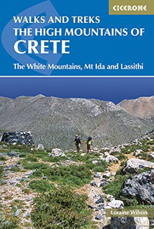 The High Mountains of Crete: The White Mountains, Psiloritis and Lassithi Mountains (Cicerone Guides) - Loraine Wilson [KSIĄŻKA]