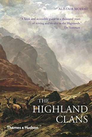 The Highland Clans - Alistair Moffat [KSIĄŻKA]