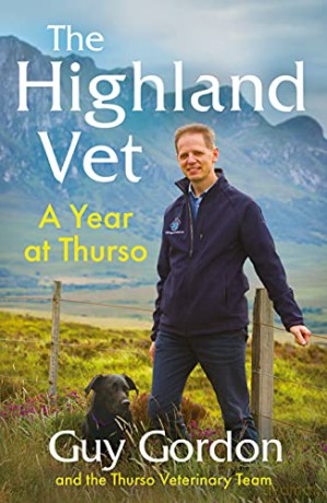 The Highland Vet: A Year at Thurso - Guy Gordon [KSIĄŻKA]
