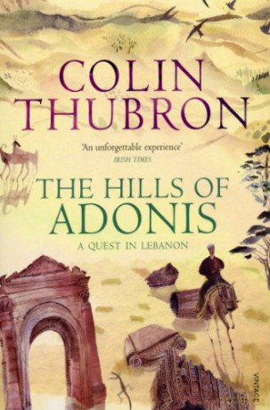 The Hills Of Adonis - Colin Thubron [KSIĄŻKA]