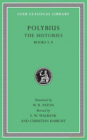 The Histories, Volume III: Books 5-8 (Loeb Classical Library 138) - Polybius [KSIĄŻKA]