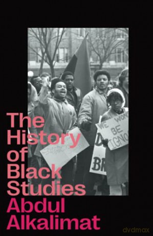 The History of Black Studies - Abdul Alkalimat [KSIĄŻKA]