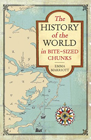 The History of the World in Bite-Sized Chunks - Emma Marriott [KSIĄŻKA]
