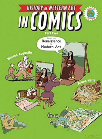 The History of Western Art in Comics Part Two: Renaissance to Modern Art - Bruno [KSIĄŻKA]