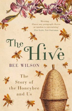 The Hive - Bee Wilson [KSIĄŻKA]