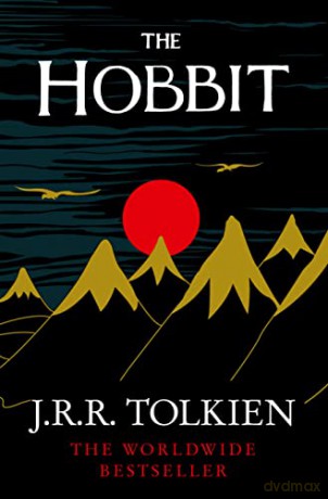 The Hobbit: The Classic Bestselling Fantasy Novel - J. R. R. Tolkien [KSIĄŻKA]