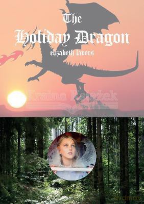 The Holiday Dragon - Elizabeth Lavers [KSIĄŻKA]