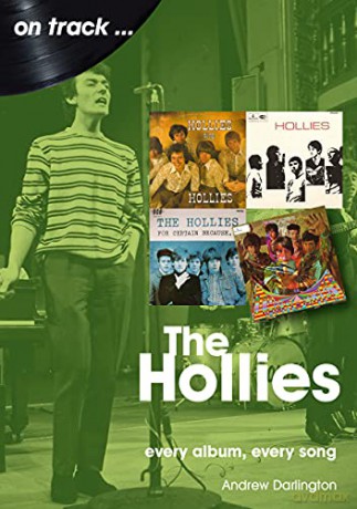 The Hollies On Track: Every Album, Every Song - Andrew Darlington [KSIĄŻKA]