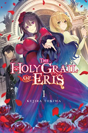 The Holy Grail of Eris, Vol. 1 (light novel) (The Holy Grail of Eris (Light Novel)) - Kujira Tokiwa [KSIĄŻKA]