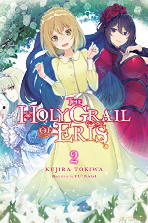 The Holy Grail of Eris, Vol. 2 (light novel) (The Holy Grail of Eris (Light Novel)) - Kujira Tokiwa [KSIĄŻKA]