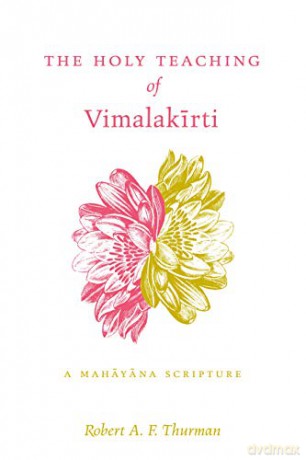 The Holy Teaching of Vimalakirti: A Mahayana Scripture: A Mahayana Scripture - Robert Thurman [KSIĄŻKA]