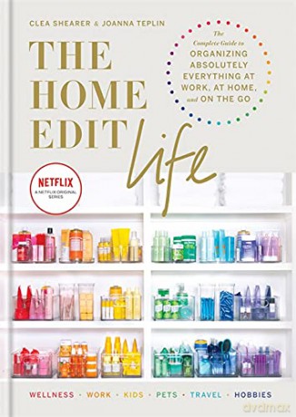 The Home Edit Life: The Complete Guide to Organizing Absolutely Everything at Work, at Home and On the Go, A Netflix Original Series - Season 2 now showing on Netflix - Clea Shearer [KSIĄŻKA]