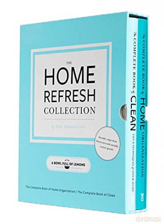 The Home Refresh Collection, from a Bowl Full of Lemons: The Complete Book of Clean (The Complete Book of Home Organization): 1 - Toni Hammersley [KSIĄŻKA]