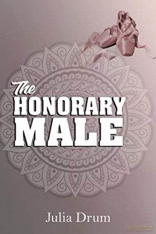 The Honorary Male - Julia Drum [KSIĄŻKA]