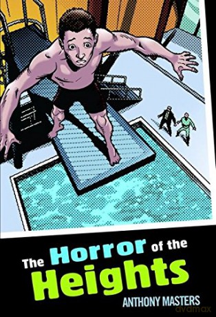 The Horror of the Heights (Colour Graffix) - Anthony Masters [KSIĄŻKA]