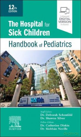 The Hospital for Sick Children Handbook of Pediatrics - Hsc [KSIĄŻKA]