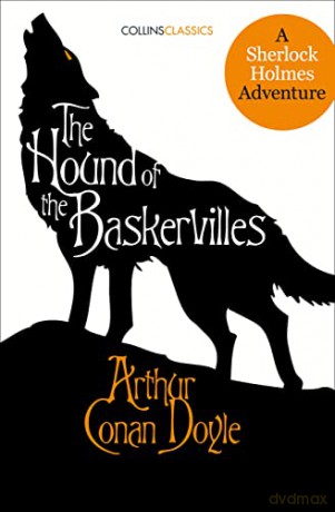 THE HOUND OF THE BASKERVILLES: A Sherlock Holmes Adventure (Collins Classics) - Conan Doyle [KSIĄŻKA]