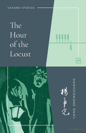 The Hour of the Locust - Yang Zhengguang [KSIĄŻKA]