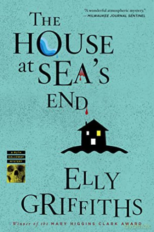 The House at Sea's End (Ruth Galloway Mysteries) - Elly Griffiths [KSIĄŻKA]