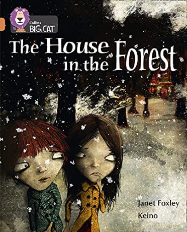 The House in the Forest: Band 12/Copper (Collins Big Cat) - Janet Foxley [KSIĄŻKA]