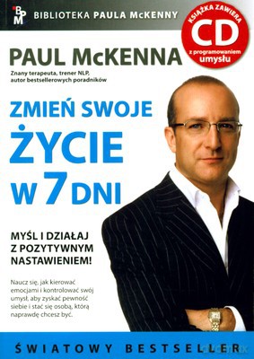 Zmień Swoje Życie W Siedem Dni Wyd.II - Paul Mckenna [KSIĄŻKA]+[CD]