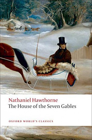 The House of the Seven Gables (Oxford World's Classics) - Nathaniel Hawthorne [KSIĄŻKA]